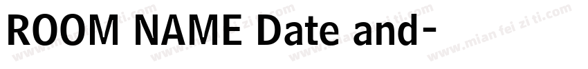 ROOM NAME Date and字体转换